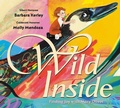 Cover: Wild Inside: Finding Joy with Mary Oliver - Scholastic Press