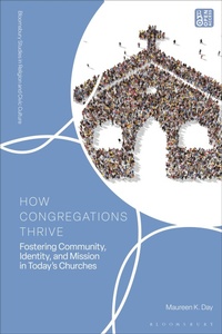 Enlarge image Cover: How Congregations Thrive - Bloomsbury Studies in Religion and Civic Culture