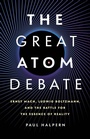 Cover: The Great Atom Debate - Basic Books
