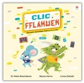 Cover: Clic a Fflamwen - Bydd glyfar. Bydd ddiogel. Bydd yn arwr ar-lein - Rily Publications Ltd