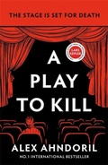 Cover: A Play to Kill - Bonnier Books Ltd