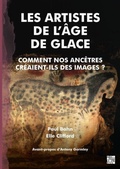 Cover: Les Artistes de l'Age de Glace - Archaeopress Publishing Ltd