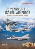 Cover: 75 Year of the Israeli Air Force 1948-2025: Revised, Updated and Expanded Edition - Middle East@War