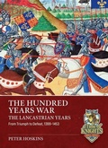 Cover: The Hundred Years War, The Lancastrian Years - Helion & Company
