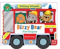 Cover: Bizzy Bear Whizzy Wheels: Fire Engine - Nosy Crow Ltd