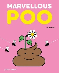 Enlarge image Cover: Marvellous Poo - Post Wave Children's Books
