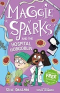 Cover: Maggie Sparks and the Hospital Hobgoblin - Sweet Cherry Publishing