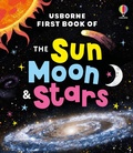 Cover: Usborne First Book of the Sun, Moon and Stars - Usborne First Book of