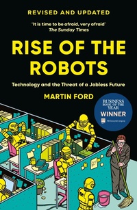 Enlarge image Cover: Rise of the Robots - Oneworld Publications