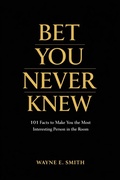 Cover: Bet You Never Knew - Wayne Smith