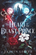 Cover: The Heart of the Beast Prince (The Five Lands Saga, #1) - JB Legacy Publishing, LLC