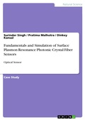 Cover: Fundamentals and Simulation of Surface Plasmon Resonance Photonic Crystal Fiber Sensors - GRIN Verlag
