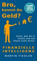 Cover: Bro, kannst Du Geld? Young Adult Edition - epubli
