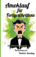 Cover: Amoklauf f&uuml;r Fortgeschrittene - BoD - Books on Demand