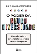 Cover: O poder da neurodiversidade: Usando todo o potencial do c&eacute;rebro neurodivergente - HarperCollins Brasil