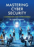 Cover: Mastering Cyber Security - The Readers Paradise