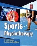 Cover: Sports Physiotherapy - &acirc;EUR&iquest;&Acirc;&nbsp;Friends Publications (India)