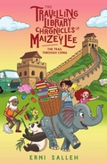 Cover: The Travelling Library Chronicles of Maizey Lee (Book 2): The Trail Through China - Epigram Books