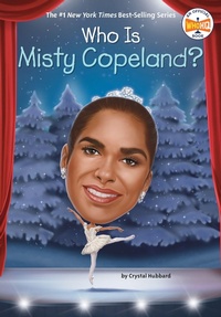 Enlarge image Cover: Who Is Misty Copeland? - Penguin Workshop