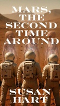 Cover: Mars, the Second Time Around - Susan Hart
