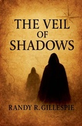 Cover: The Veil of Shadows - Randy R. Gillespie
