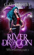 Cover: River Dragon: Hexen-Gestaltwandler-Clan Buch 3 (Der Clan der Hexenwandler, #3) - C.D. Gorri