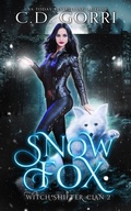 Cover: Snow Fox: Hexen-Gestaltwandler-Clan Buch 2 (Der Clan der Hexenwandler, #2) - C.D. Gorri