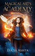 Cover: Powers Unleashed (Magical Arts Academy, #13) - Luc&iacute;a Ashta