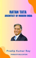 Cover: Ratan Tata:   Architect of Modern India - PKRBUR PUBLICATION