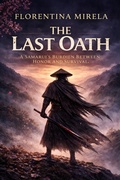 Cover: The Last Oath - Florentina Mirela