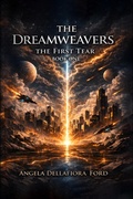 Cover: The Dreamweavers - The First Tear - Book One - Angela Dellafiora Ford