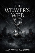 Cover: The Weaver's Web (Hourglass Series, #2) - Alex Vance