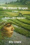 Cover: Rice Warriors (The Ultimate Weapon) - Bela Szepesi