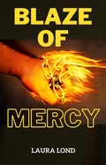 Cover: Blaze of Mercy - Laura Lond