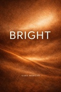 Cover: Bright - Gary Morgan