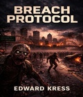 Cover: Breach Protocol - Steel City Press
