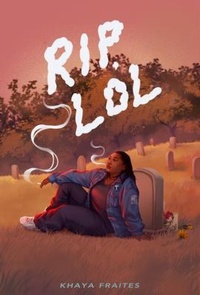 Enlarge image Cover: RIP, LOL - Khaya Fraites Productions