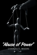 Cover: "Abuse of Power" - Xlibris Us