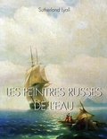 Cover: Les peintres Russes de l'eau - Parkstone International