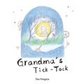 Cover: Grandma's Tick-Tock - Royal Collins Publishing Company