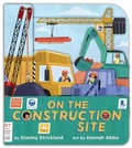 Cover: On the Construction Site (a Truck-Shaped Novelty Board Book for Toddlers) - Little Bee Books