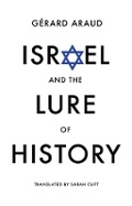Cover: Israel and the Lure of History - Polity Press