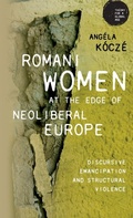 Cover: Romani women at the edge of neoliberal Europe - Manchester University Press