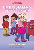 Cover: Karen's in Love: A Graphic Novel (Baby-Sitters Little Sister #14) - Graphix