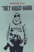 Cover: They Killed Habibi - Olive Branch Press