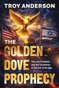 Cover: Golden Dove Prophecy, The - Charisma House