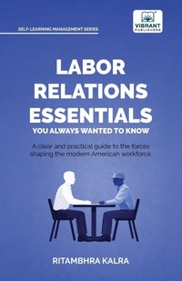 Enlarge image Cover: Labor Relations Essentials You Always Wanted to Know - Vibrant Publishers