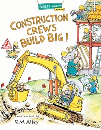 Enlarge image Cover: Construction Crews Build Big! - Astra Publishing House