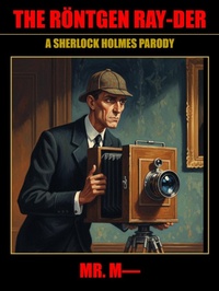 Enlarge image Cover: The Röntgen Ray-der - Wildside Press LLC