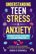 Cover: Understanding Teen Stress & Anxiety - Twenty Squares Publishing